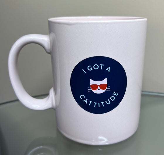 "I Got A Cattitude" Ceramic Mug