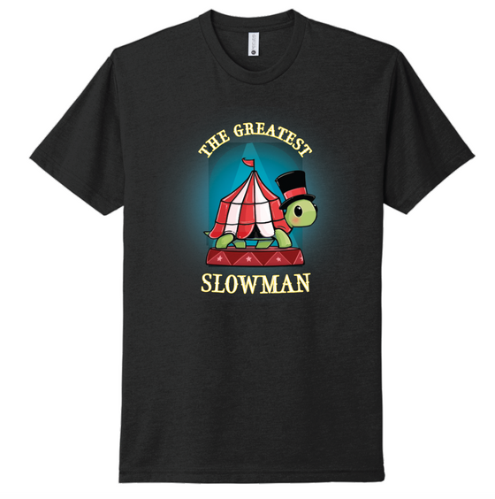 "The Greatest Slowman" Adult T-Shirt