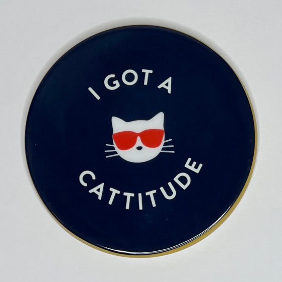 "I Got A Cattitude" Ceramic Coaster