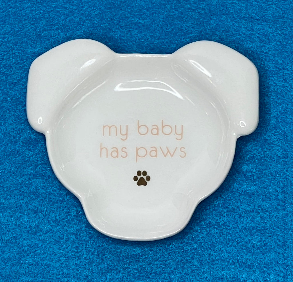 "My Baby Has Paws" Dog Head Mini Tray